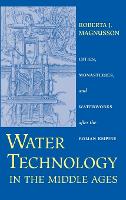 Water Technology in the Middle Ages