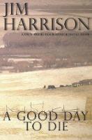 A Good Day to Die