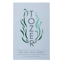 Tozer on the Holy Spirit