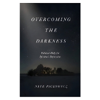 Overcoming the Darkness