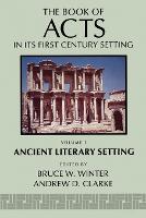 The Book of Acts in its Ancient Literary Setting
