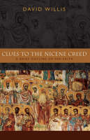 Clues to the Nicene Creed