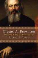 Orestes A Brownson