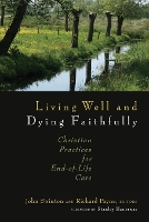 Living Well and Dying Faithfully