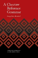A Choctaw Reference Grammar