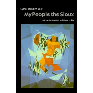 My People the Sioux (Bison Book)