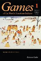Games of the North American Indians, Volume 1