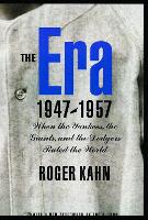 The Era, 1947-1957