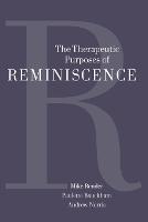The Therapeutic Purposes of Reminiscence