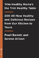 Trim Healthy Mama: The Trim Healthy Table