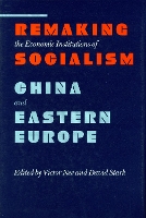 Remaking the Economic Institutions of Socialism
