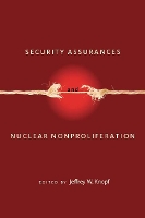 Security Assurances and Nuclear Nonproliferation