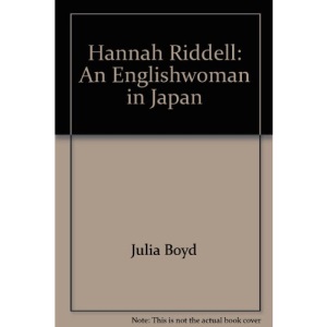 Hannah Riddell: An Englishwoman in Japan