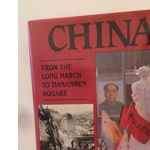 China: From the Long March to Tiananmen Square (A Donald Hutter book)