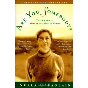 Are You Somebody: The Accidental Memoir of a Dublin Woman