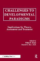 Challenges To Developmental Paradigms