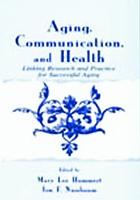 Aging, Communication, and Health