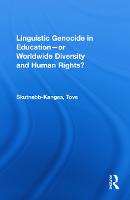 Linguistic Genocide in Education--or Worldwide Diversity and Human Rights?