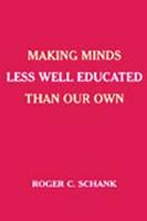 Making Minds Less Well Educated Than Our Own