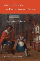 Generos De Gente in Early Colonial Mexico