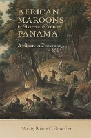 African Maroons in Sixteenth-Century Panama