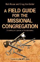 A Field Guide for the Missional Congregation