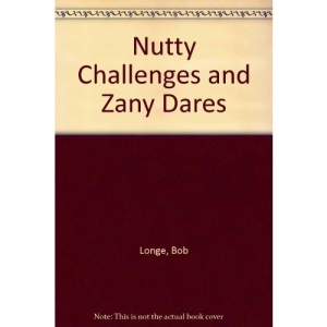 Nutty Challenges and Zany Dares