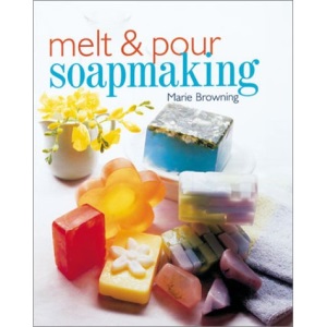 Melt and Pour Soapmaking