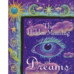 Hidden Meaning Of Dreams