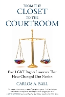 From the Closet to the Courtroom