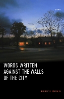 Words Written Against the Walls of the City
