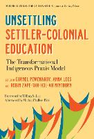 Unsettling Settler-Colonial Education
