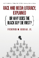 Race and Media Literacy, Explained (or Why Does the Black Guy Die First?)