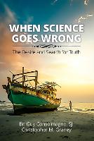 When Science Goes Wrong