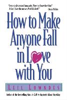 How to Make Anyone Fall in Love with You