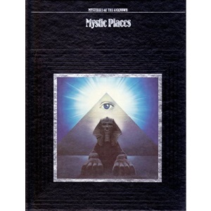 Mystic Places (Mysteries of the Unknown)