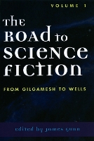 The Road to Science Fiction: From Gilgamesh to Wells