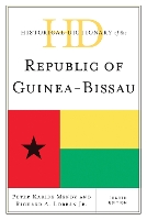 Historical Dictionary of the Republic of Guinea-Bissau