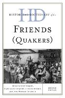 Historical Dictionary of the Friends (Quakers)
