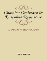 Chamber Orchestra and Ensemble Repertoire