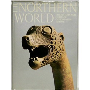 Northern World: The History and Heritage of Northern Europe. AD 400-1100