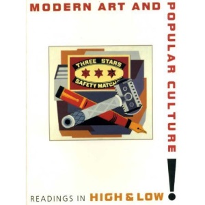 Modern Art and Popular Culture: Readings in High and Low Art