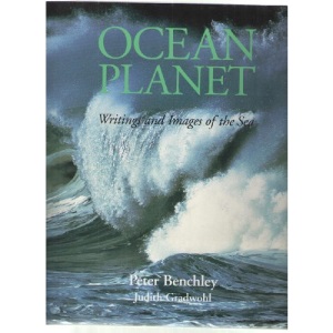 Ocean Planet: Writings and Images of the Sea