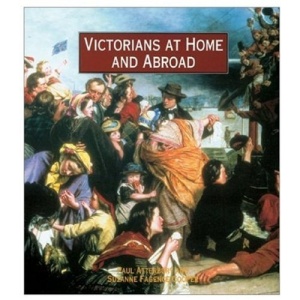 Victorians at Home and Abroad (Victoria and Albert Museum Studies)