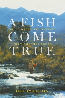 A Fish Come True
