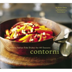 Contorni Authentic Italian Side Dishes for All Seasons