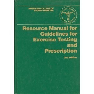 Resource Manual for Guidelines for Exercise Testing and Prescription