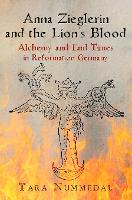 Anna Zieglerin and the Lion's Blood