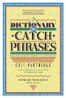 Dictionary of Catch Phrases