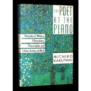 The Poet at the Piano: Portraits of Writers, Filmmakers and Performers at Work